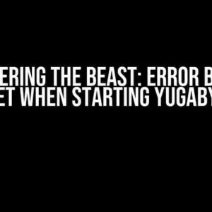 Conquering the Beast: Error Binding Socket when Starting YugabyteDB