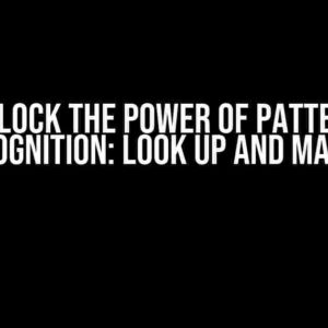 Unlock the Power of Pattern Recognition: Look Up and Match!