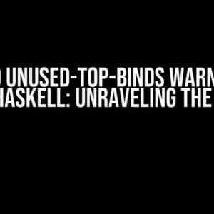 Weird unused-top-binds warning in Yesod / Haskell: Unraveling the Mystery